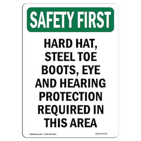 OSHA SAFETY FIRST Sign, Hard Hat Steel Toe Boots Eye, 24in X 18in Aluminum